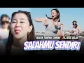 Lagu Salahmu Sendiri - Wulan Tumpah Tumpah X DJ Rere Bajol | Kini Setelah  (Official Music Video)