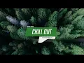 Download Lagu Chill Out Music Mix ❄ Best Chill Trap, RnB, Indie ♫