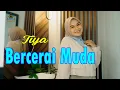Lagu TIYA - BERCERAI MUDA (Dangdut Gasentra)