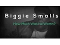 How Rich Was Biggie Smalls I Notorious B I G I