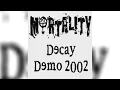 Download Lagu mortality (us) - 2002 - decay (demo, indie) [death] MP3