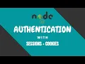 Understanding Authentication in Node js - Sessions and Cookies