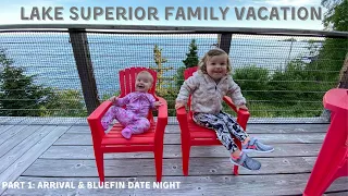 Lake Superior Family Vacation ARRIVAL BLUEFIN GRILLE