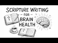 How Scripture Writing REWIRES Your Brain