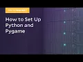 MicroNugget How to Set Up Python and Pygame