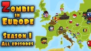 Zombie in Europe. Countryballs. Season 1. All series.
