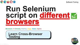 Run Selenium Scripts on Chrome Edge Firefox Cross-Browser Testing Real-World Example