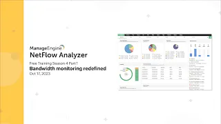 Bandwidth monitoring redefined - NetFlow Analyzer Free Training Season 4 Part 1 GMT 2023