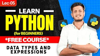 Lec 5 Data Types Expressions Basics of Python Python for free Jay Bansal The ML Hub