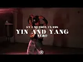 NERO SEASON CLASS（LV.4）｜ZICO, Crush - Yin and Yang Feat. DEAN, PENOMECO
