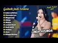 Download Lagu Linda Ayunda Simpatik - GUBUK JADI ISTANA - PERCERAIAN LARA || KOPLO TERBARU 2024