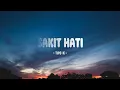 Tipe-X - Sakit Hati - Lirik Indo