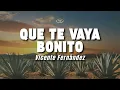 Vicente Fernández - Que Te Vaya Bonito (Letra/Lyrics)