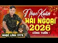 Download Lagu Mở Nhẹ Nhàng LK Nhạc Xuân Hải Ngoại 2025 ➤ CÔNG TUẤN GIỌNG CA HẢI NGOẠI ĐỘC LẠ VƯỢT THỜI GIAN