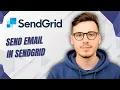 How To Send Email In Sendgrid 2026 Guide