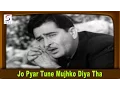 Lagu Jo Pyar Tune Mujhko Diya Tha | Mukesh |  Raj Kapoor, Sadhana