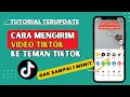 Download Lagu Cara Mengirim Video Tiktok ke Teman Tiktok 2023