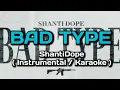 Download Lagu Bad Type - Shantidope ( KARAOKE / INSTRUMENTAL ) #karaoke #shantidope #badtype
