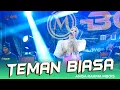 Download Lagu TEMAN BIASA / ANISA RAHMA / MBOIS MUSIC LIVE IN SAMPANG MADURA BERGOYANG