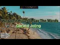 Download Lagu We Don't Have To Say The Words-Gerard Joling