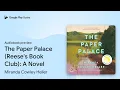 The Paper Palace Reese s Book Club A Novel by Miranda Cowley Heller book