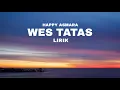 Download Lagu Wes Tatas - Happy Asmara (Lirik)