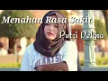 Download Lagu Putri Delina - Menahan Rasa Sakit (lyric music)