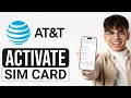 How To Activate AT T Prepaid Sim Card 2025 - Full Guide