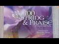 Download Lagu INSTRUMENTAL -  100 STRING AND PRAISE FAVORITES