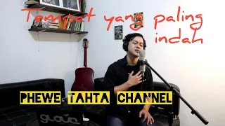 Download Phewe Tahta - Tempat Yang Paling Indah (cover accoustic Tahta) MP3