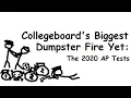 Collegeboard s Biggest Dumpster Fire Yet The 2020 AP Tests