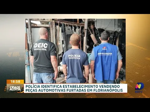 Polícia identifica estabelecimento vendendo peças de carros furtados em Florianópolis