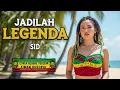 JADILAH LEGENDA - SID | Cover Reggae Version