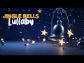 Download Lagu 2 hrs Jingle bells, Baby Sleep Christmas Lullaby, baby calm music, relaxation music, lullaby music