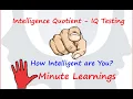 Intelligence Quotient - IQ Testing