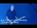 Lagu David Gilmour - Take A Breath (Live In Gdańsk)