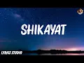 Lagu AUR - SHIKAYAT (Lyrics)
