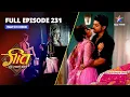 FULL EPISODE-231 | Maan Ne Diya Geet Ko Surprise | Geet Hui Sabse Parayi | गीत हुई सबसे पराई