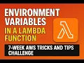 AWS Lambda Mastering environment variables in serverless 7 Weeks 7 Tips Challenge - Day 3