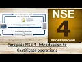 Fortinet NSE 4 Introduction to Certificate operations