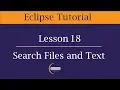 How to Search text and files in Eclipse Lesson 18