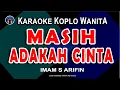 Lagu KARAOKE MASIH ADAKAH CINTA - Imam S. Arifin - Versi Dangdut Koplo Nada Wanita