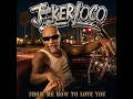 Show Me How To Love You