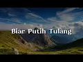 Download Lagu Biar Putih Tulang (Lirik)  - Dinamik,  Saleem,  Ukays || Mix Lirik