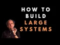 How to work with large systems - Kevlin Henney
