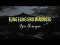 Lagu Eling Eling Siro Manungso || Syiiran