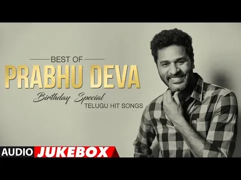 Download MP3 Prabhu Deva Telugu Hit Songs Audio Jukebox - Birthday Special | #HappyBirthdayPrabhuDeva