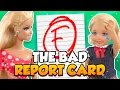 Barbie - The Bad Report Card Ep 343