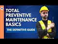 Total Preventive Maintenance Basics The Definitive Guide