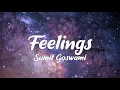 Feeling (lyrics) - Sumit Goswami | Khatri |